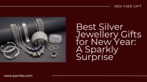 New year gifting - silver jewellery